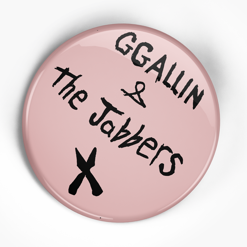 GG and the Jabbers "Bored to Death (Cover)" (1", 1.25", or 2.25") Pin
