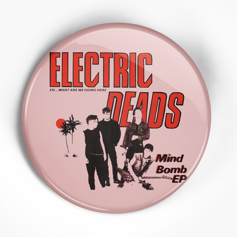 Electric Deads "Mind Bomb" (1", 1.25", or 2.25") Pin