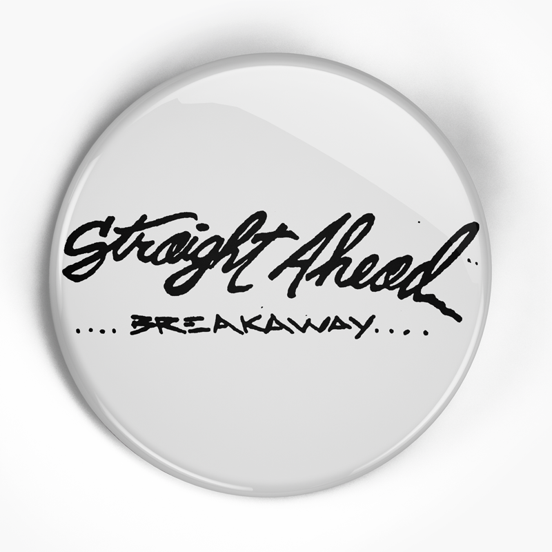 Straight Ahead "Breakaway" (1", 1.25", or 2.25") Pin