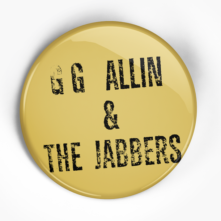 GG Allin and the Jabbers "Logo" (1", 1.25", or 2.25") Pin