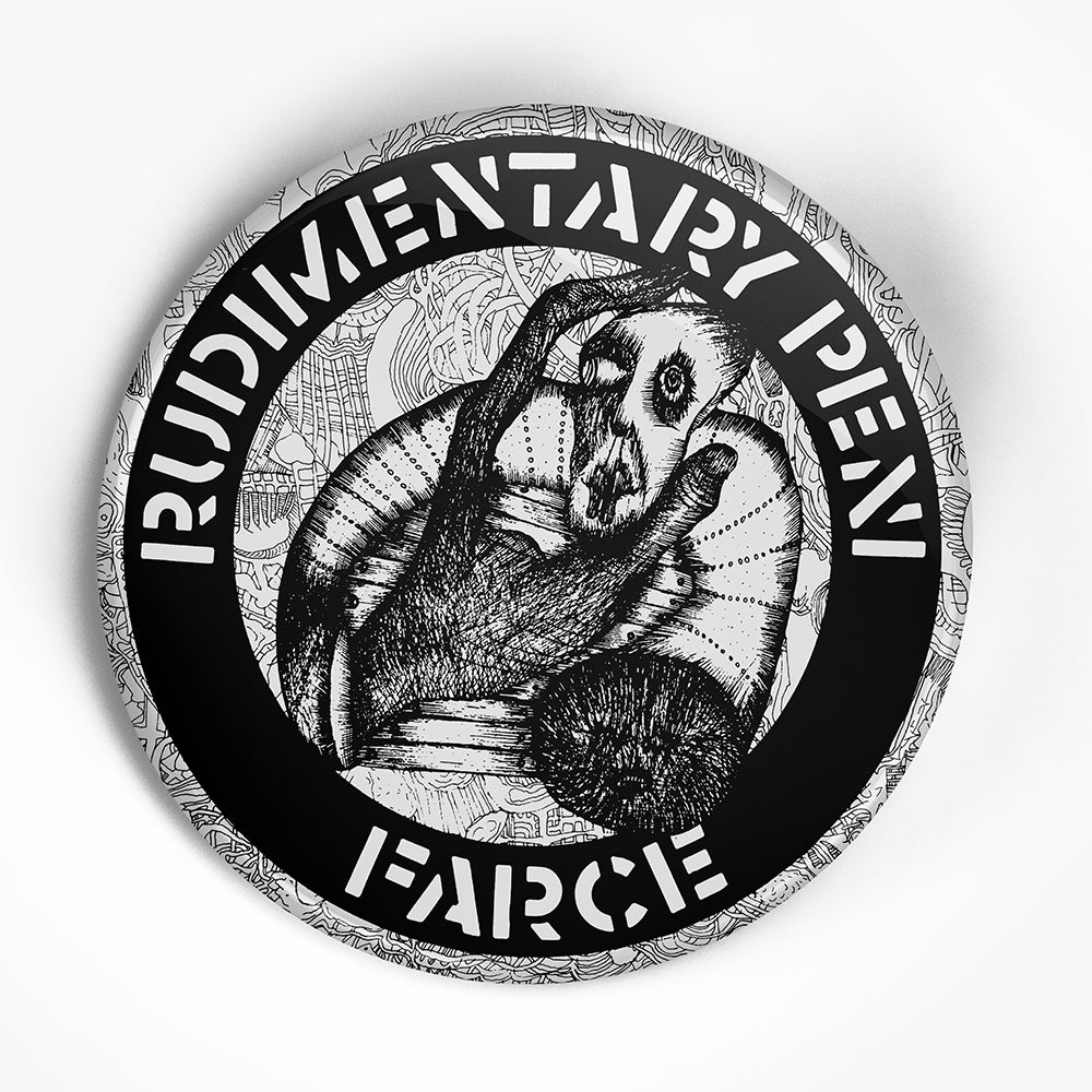 Rudimentary Peni "Farce" (1", 1.25", or 2.25") Pin