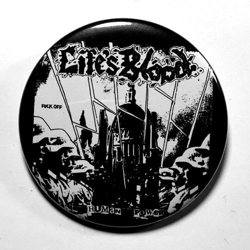 Life's Blood "Human Power" (1", 1.25", or 2.25") Pin