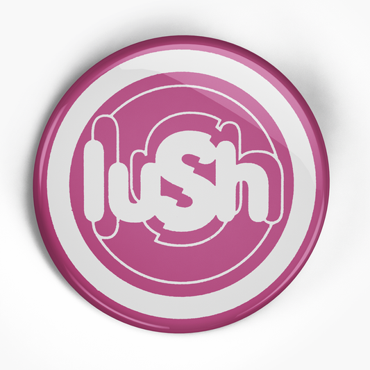 Lush "Lovelife" (1", 1.25", or 2.25") Pin