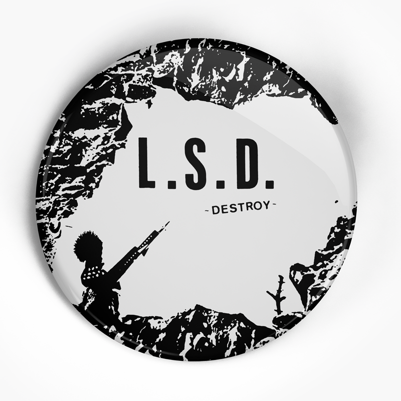 LSD "Destroy" (1", 1.25", or 2.25") Pin