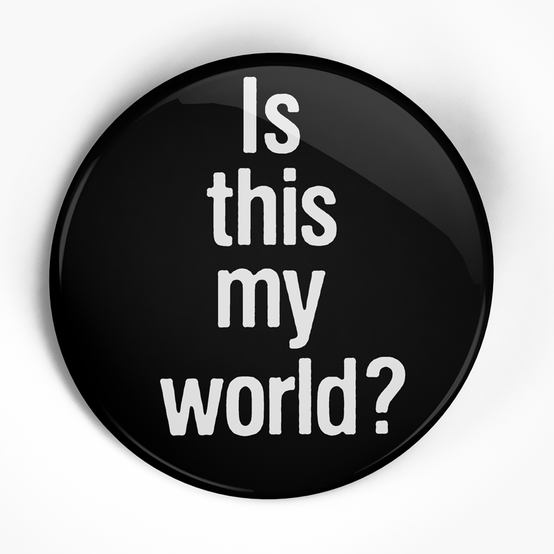 Jerry's Kids "My World Text" (1", 1.25", or 2.25") Pin