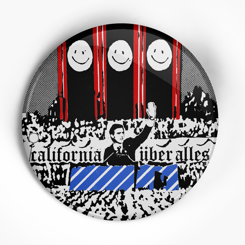 Dead Kennedy's "California Uber Alles" (1", 1.25", or 2.25") Pin