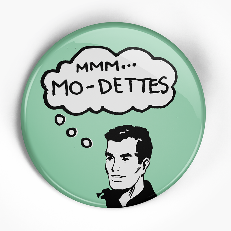 Modettes "MMM ... " (1", 1.25", or 2.25") Pin