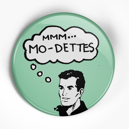 Modettes "MMM ... " (1", 1.25", or 2.25") Pin