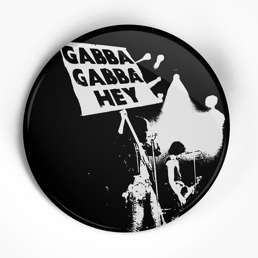 Ramones "Gabba Gabba" (1", 1.25", or 2.25") Pin