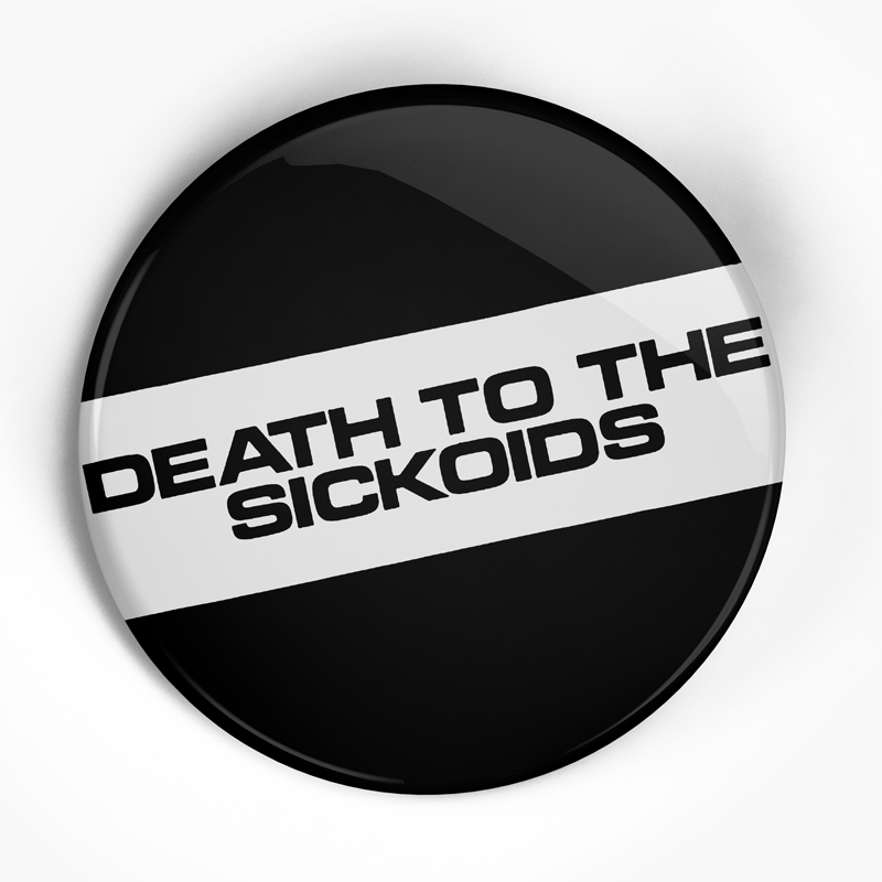 Subhumans "Sickoids" (1", 1.25", or 2.25") Pin