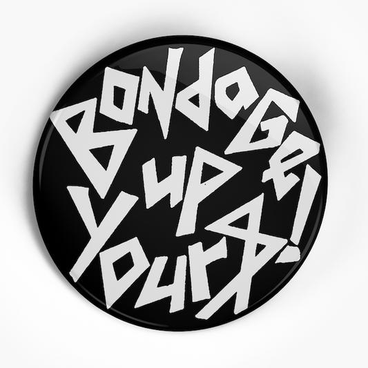 X-Ray Spex "Oh Bondage" (1", 1.25", or 2.25") Pin