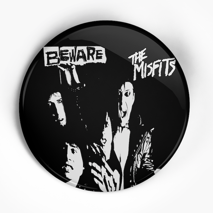 Misfits "Beware" (1", 1.25", or 2.25") Pin