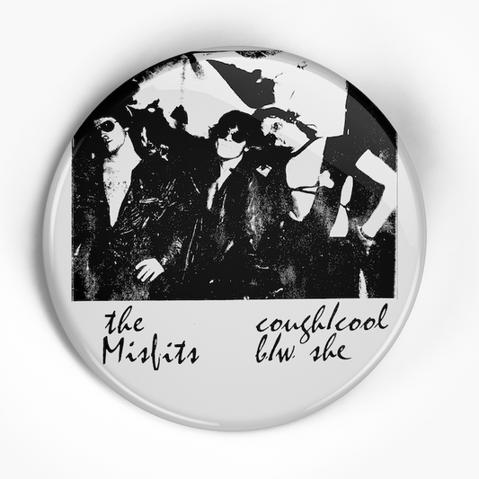 Misfits "Cough Cool" (1", 1.25", or 2.25") Pin