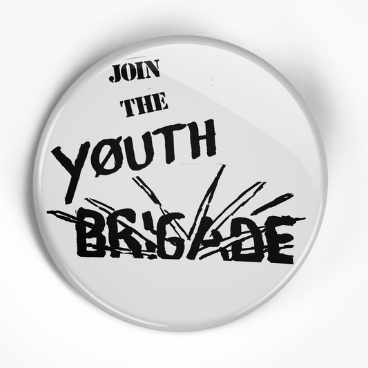 Youth Brigade "Join 2" (1", 1.25", or 2.25") Pin