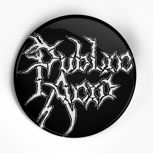 Public Acid "Logo" (1", 1.25", or 2.25") Pin