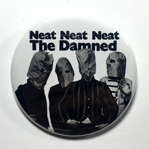 Damned "Neat Neat Neat" (1", 1.25", or 2.25") Pin