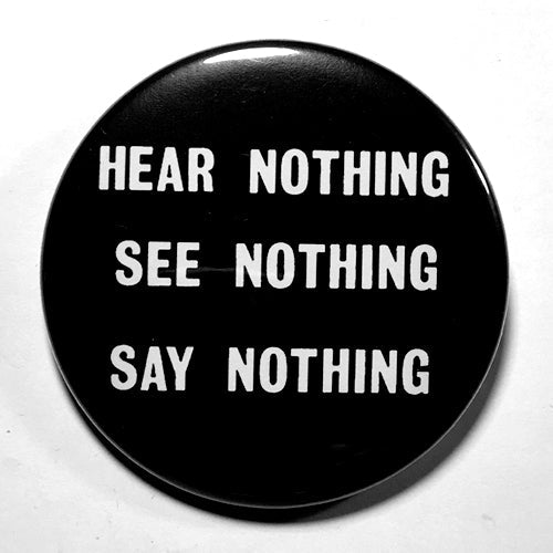 Discharge "Hear Nothing" (1", 1.25", or 2.25") Pin