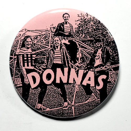 Donnas, The "High School Yum Yum" (1", 1.25", or 2.25" Pin)