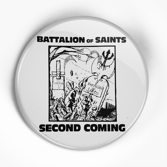 Battalion of Saints "Second Coming Ad" (1", 1.25", or 2.25") Pin