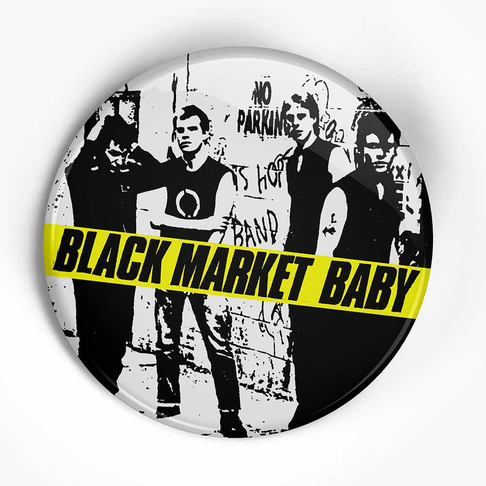 Black Market Baby "Sensless Ad" (1", 1.25", or 2.25") Pin
