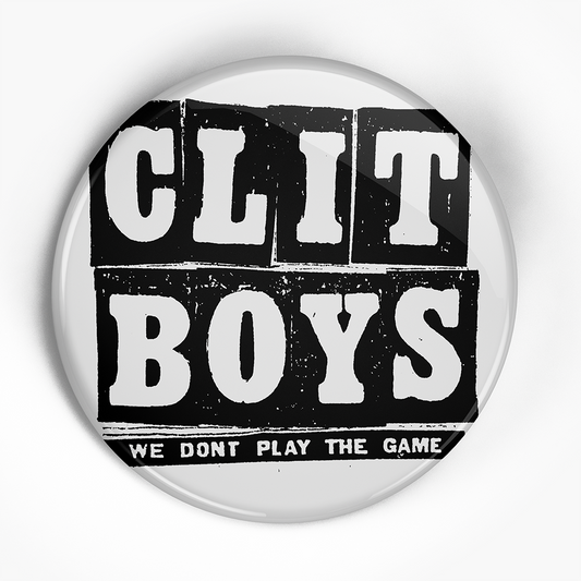 Clitboys "Game Ad" (1", 1.25", or 2.25") Pin