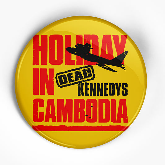 Dead Kennedys "Holiday in Cambodia" (1", 1.25", or 2.25") Pin