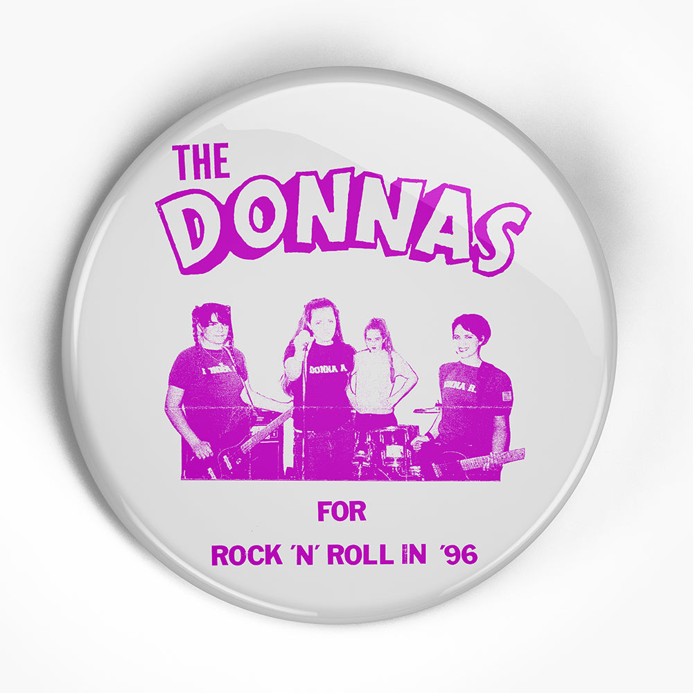 Donnas, The "RNR 1996" (1", 1.25", or 2.25") Pin