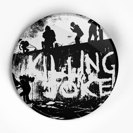 Killing Joke "ST" (1", 1.25", or 2.25") Pin