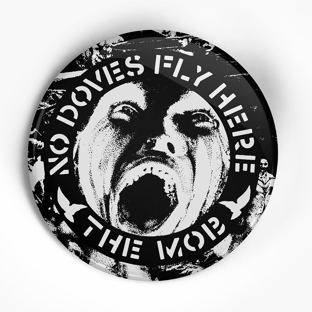 The "No Doves" (1", 1.25", or 2.25") Pin