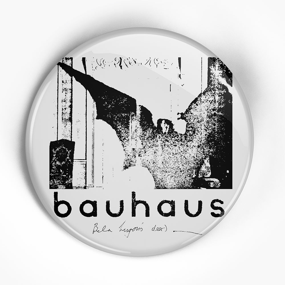 Bauhaus "Bela Lugosi" (1", 1.25", or 2.25") Pin