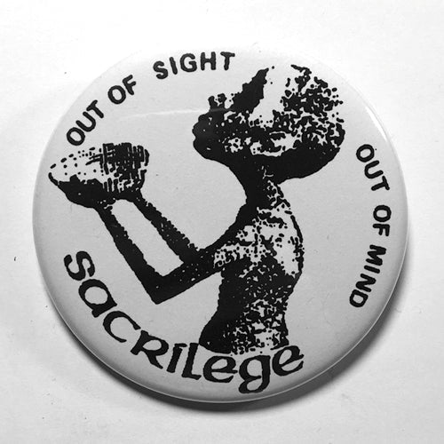 Sacrilege "Out of Sight" (1", 1.25", or 2.25") Pin