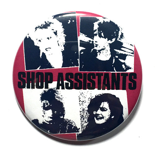 Shop Assistants "I Don't Want to Be Friends" (1", 1.25", or 2.25") Pin